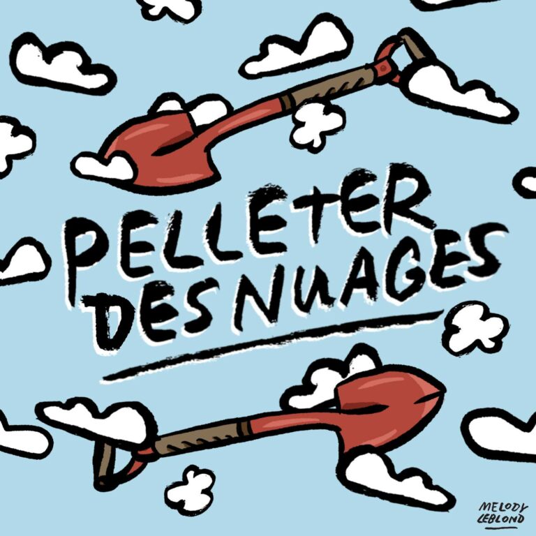 Pelleter des nuages